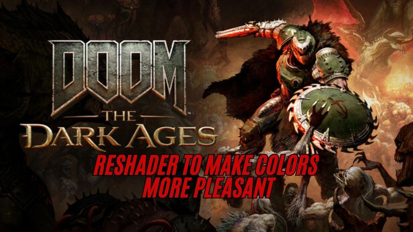 DOOM: The Dark Ages-reshader for Doom The Dark Ages-lagofast mod master