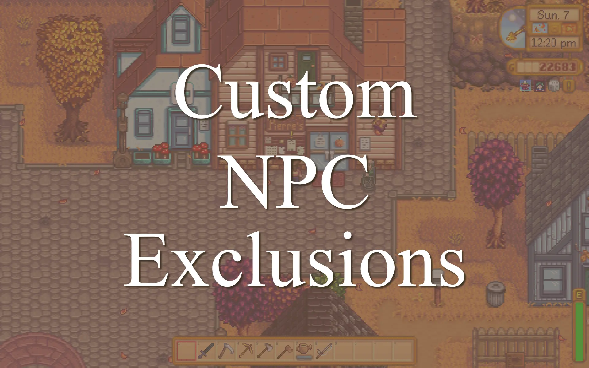 Stardew Valley-Custom NPC Exclusions-lagofast mod master