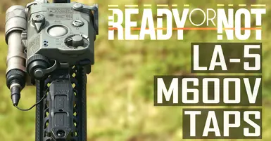 Ready or Not-克隆正確-LA-5,帶Surefire M600V和Unity TAPS遠程開關-lagofast 模組大師