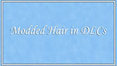 龙腾世纪:审判-DLC中的修改头发-奇游Mod大师